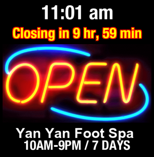 Business Hours for Yan%20Yan%20Foot%20Spa